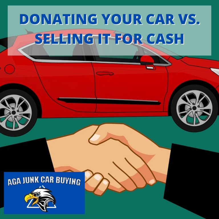 Donating Your Car Vs Selling It For Cash AGA Cash Junk Cars Inc donating-your-car-vs-selling-it-for-cash-aga-cash-junk-cars-inc