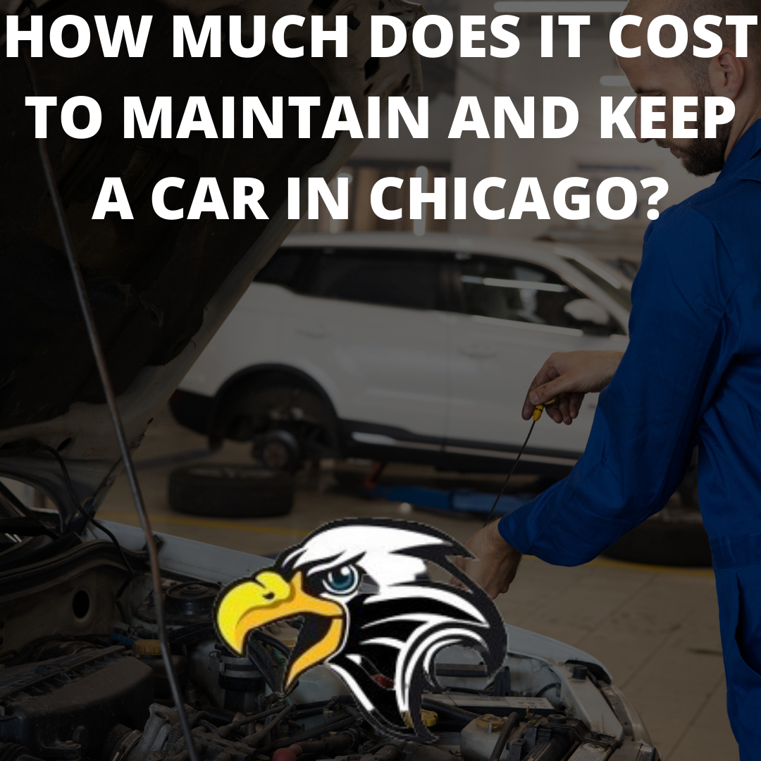 How much does it cost to maintain and keep a car in Chicago?