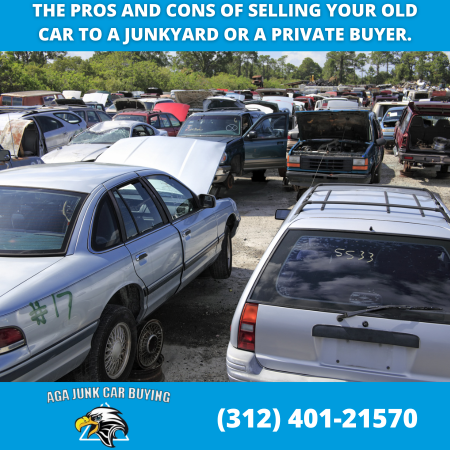 The Pros and Cons of selling your old car to a junkyard or a private buyer.